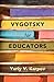 Vygotsky for Educators