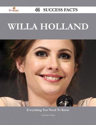 Willa Holland 44 Success Facts - Everything You Need to Know about Willa Holland