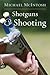 Shotguns and Shooting