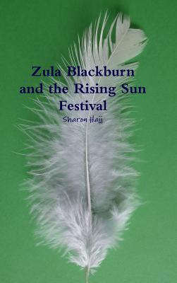 Zula Blackburn and the Rising Sun Festival