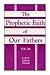 The Prophetic Faith of our Fathers