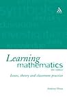 Learning Mathematics: Issues, Theory and Classroom Practice Learning Mathematics: Issues, Theory and Classroom Practice