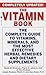 The Vitamin Book: The Compl...
