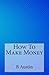 How To Make Money