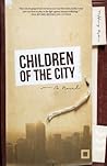 Children of the City: A Novel on Human Trafficking in America Children of the City: A Novel on Human Trafficking in America