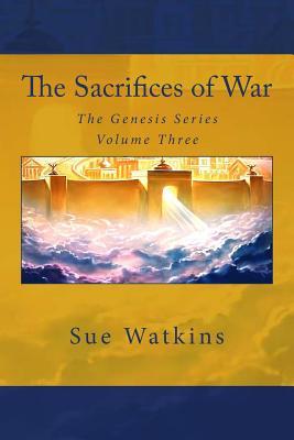 The Sacrifices of War (The Genesis Series)