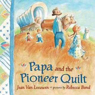 Papa and the Pioneer Quilt (Paperback)