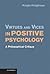 Virtues and Vices in Positive Psychology: A Philosophical Critique