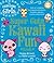 The Everything Girls Super Cute Kawaii Fun Book: Tons of Creative, Fun Kawaii Activities--Doodles, Games, Crafts, and More! (Everything® Kids Series)