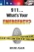 911...What's Your Emergency?