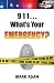 911...What's Your Emergency? by Mark Agan