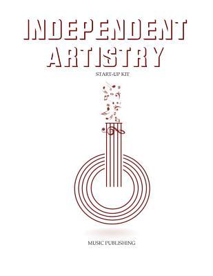 Music Publishing (Independent Artistry: a How-to Book for Aspiring Music Artists)