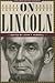 On Lincoln: Civil War History Readers, Volume 3