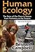 Human Ecology: The Story of Our Place in Nature from Prehistory to the Present