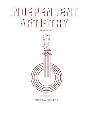 Independent Artistry Start-Up Kit: Artist Management