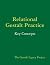 Relational Gestalt Practice: Key Concepts