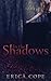 In the Shadows (Lark, #2)