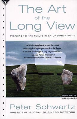 The Art Of The Long View:  Planning For The Future In An Uncertain World (Paperback)
