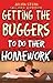 Getting the Buggers to Do Their Homework