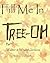 Fill Me In Tree-Oh