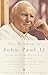 The Wisdom of John Paul II by Pope John Paul II