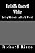 Invisible Colored White: Being white in a black world
