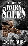Army of Worn Soles by Scott Bury