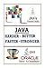 Java.: Harder-Faster-Better...