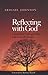 Reflecting with God by Abigail  Johnson