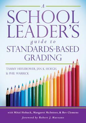 A School Leader's Guide to Standards-Based Grading (Perfect Paperback)