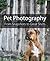 Pet Photography: From Snapshots to Great Shots