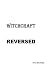 Witchcraft Reversed