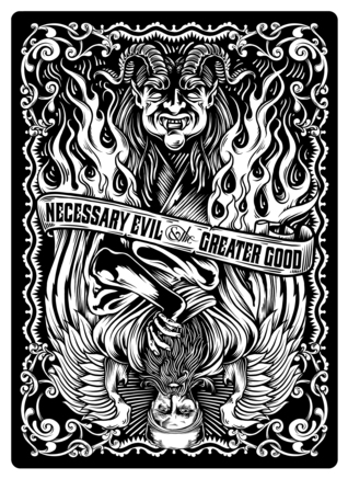 Necessary Evil and the Greater Good