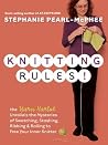 Knitting Rules! by Stephanie Pearl-McPhee