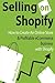 Selling on Shopify by Brian Patrick