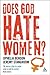 Does God Hate Women?