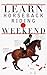 Learn Horseback Riding in a Weekend