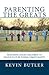 Parenting The Greats by Kevin Butler