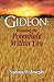 Gideon: Releasing the Poten...