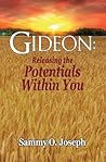 Gideon: Releasing the Potentials Within You