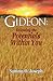 Gideon: Releasing the Potentials Within You