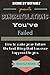 Congratulations You've Failed: How to make your failure the best thing that has ever happened to you and shine by default