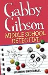 Gabby Gibson: Middle School Detective