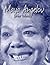 Maya Angelou: Her Words