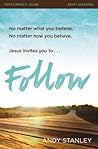 Follow Bible Study Participant's Guide by Andy Stanley