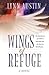 Wings of Refuge by Lynn Austin