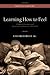 Learning How to Feel by Ute Frevert