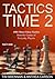 Tactics Time 2: 1001 More Chess Tactics from the Games of Everyday Players
