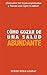 Cómo Gozar De Una Salud Abu...