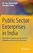 Public Sector Enterprises in India: The Impact of Disinvestment and Self Obligation on Financial Performance